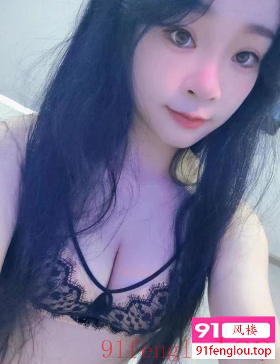 南沙女友感雯雯